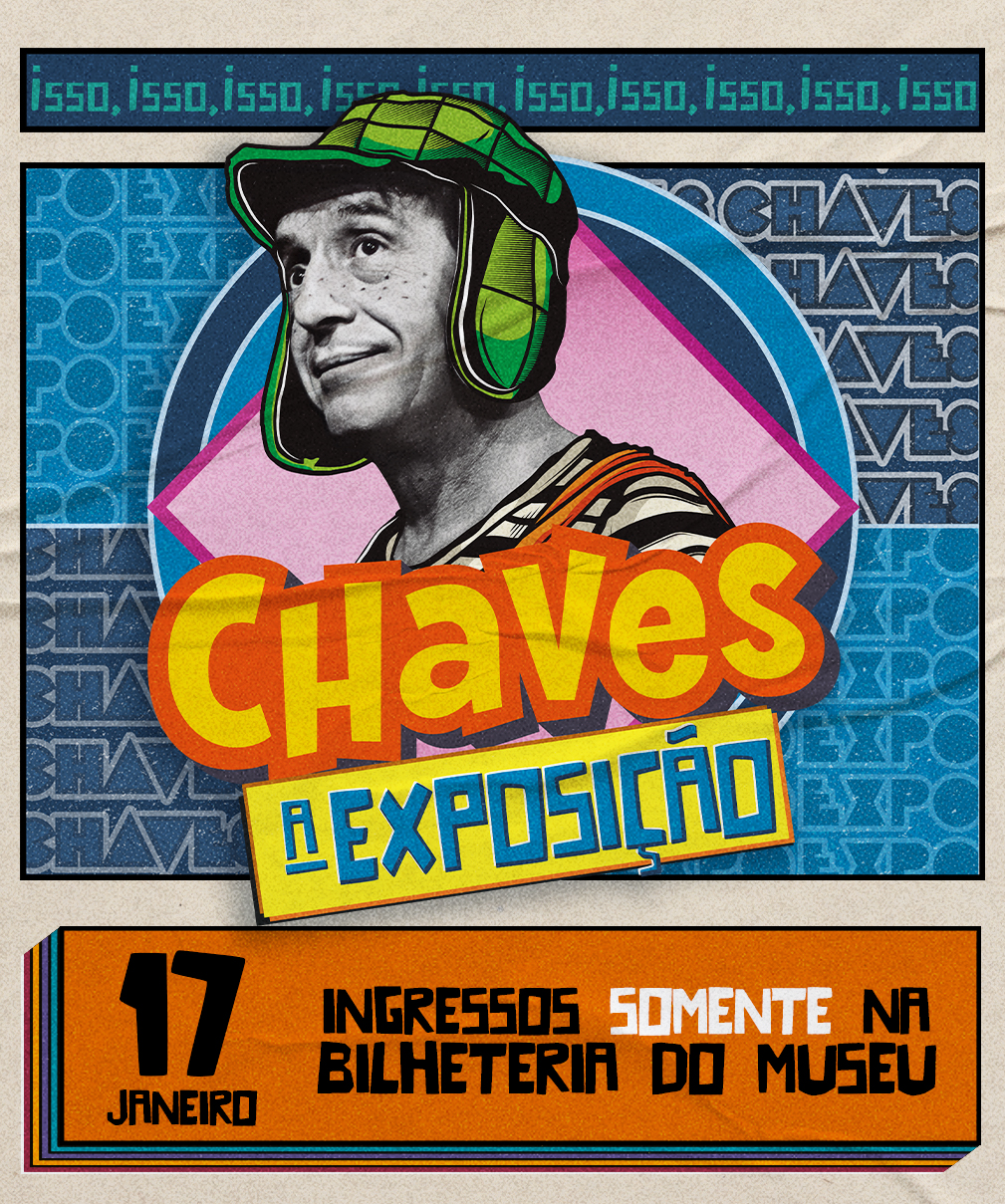 CHAVES: A EXPOSIÇÃO