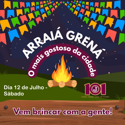 ARRAIÁ GRENÁ  2025 - SÁBADO