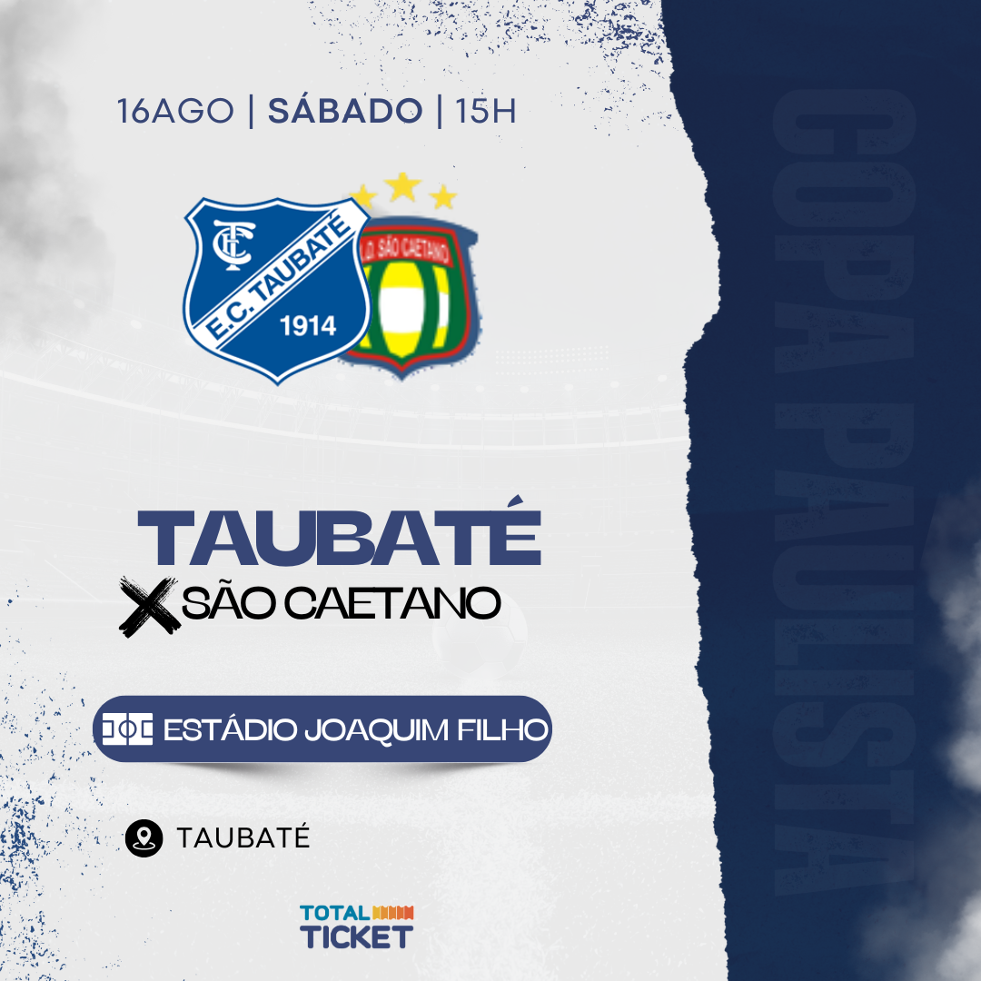TAUBATÉ X SÃO CAETANO